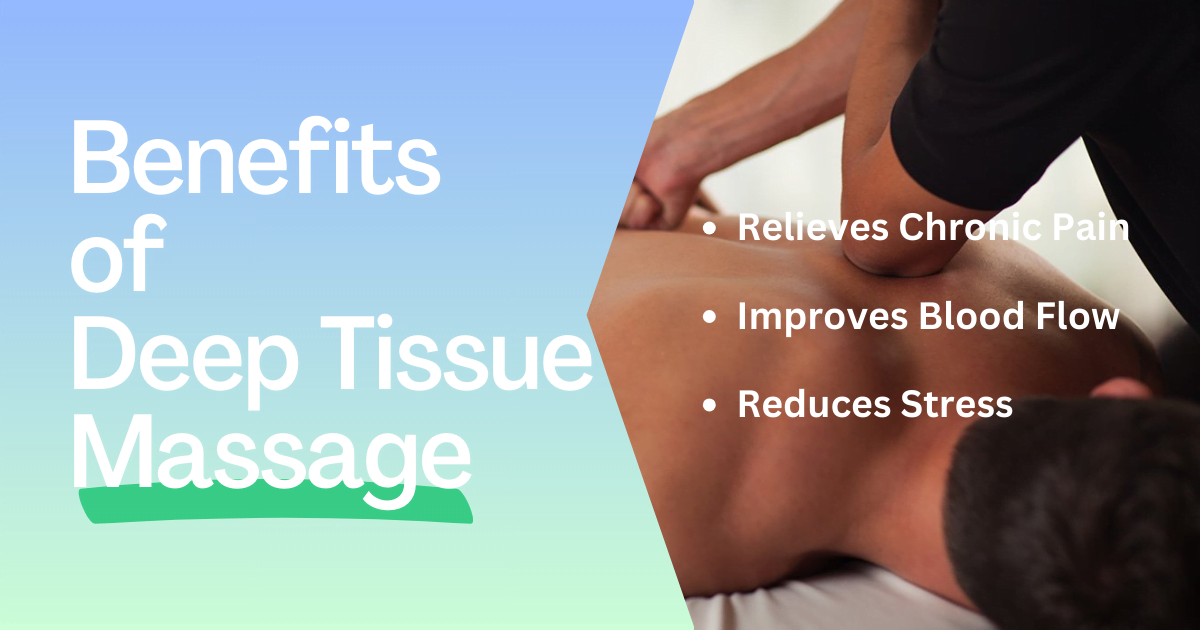 The benefits of Deep Tissue Massage